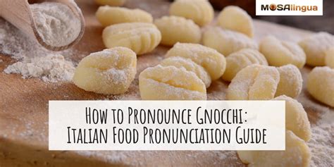 how to pronounce gnocchi in italian.